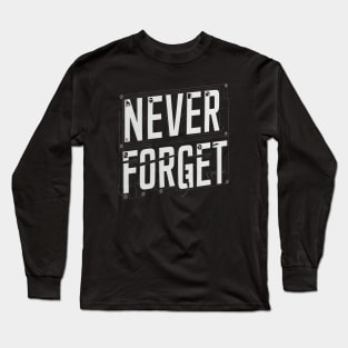 vintage never forget Long Sleeve T-Shirt